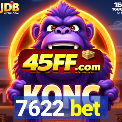7622 bet
